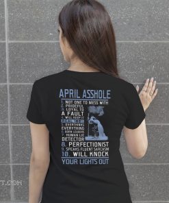 April asshole not one to mess with your light out shirt