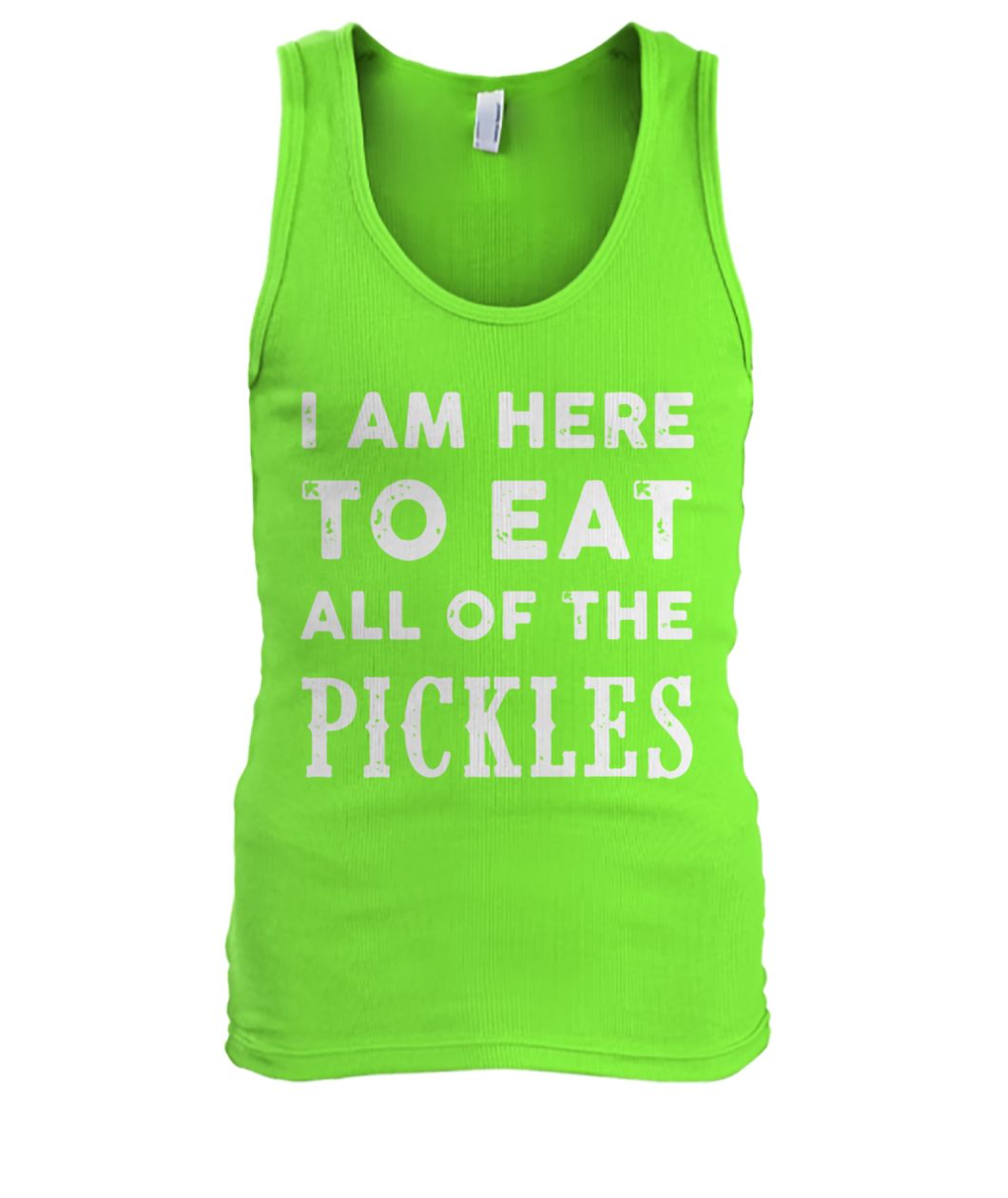 I am here to eat all of the pickles st patricks day men's tank top