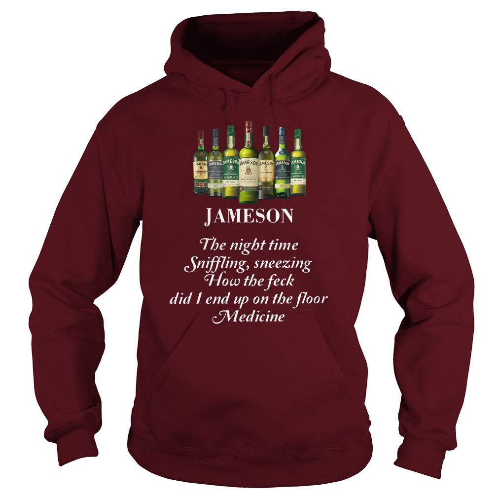 Jameson the night time sniffling sneezing how the feck did I end up on the floor hoodie