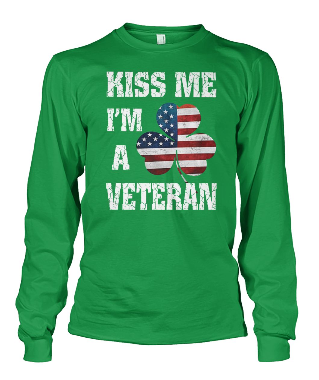 Kiss me I'm a veteran irish st patrick's day unisex long sleeve