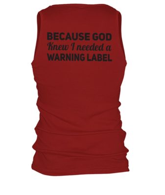 Redhead I have red hair because god knew I needed a warning label men's tank top