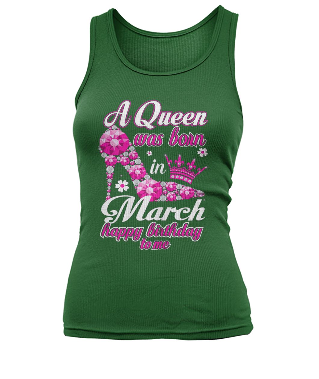 A queen was born in march happy birthday to me women's tank top