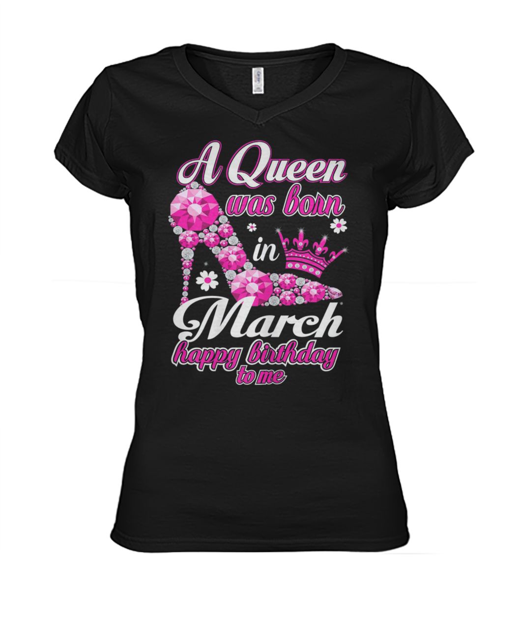 A queen was born in march happy birthday to me women's v-neck