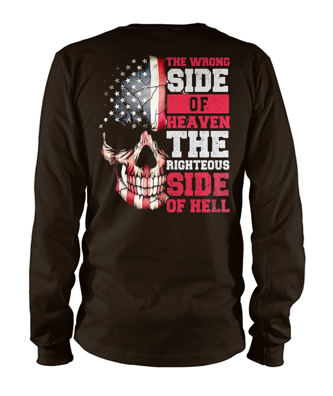 American flag skull the wrong side of heaven the righteous side of hell unisex long sleeve