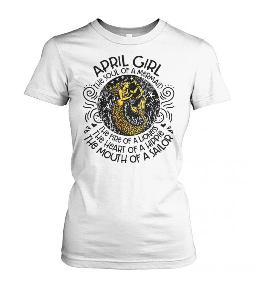 April girl the soul of a mermaid the fire of a lioness women's crew tee