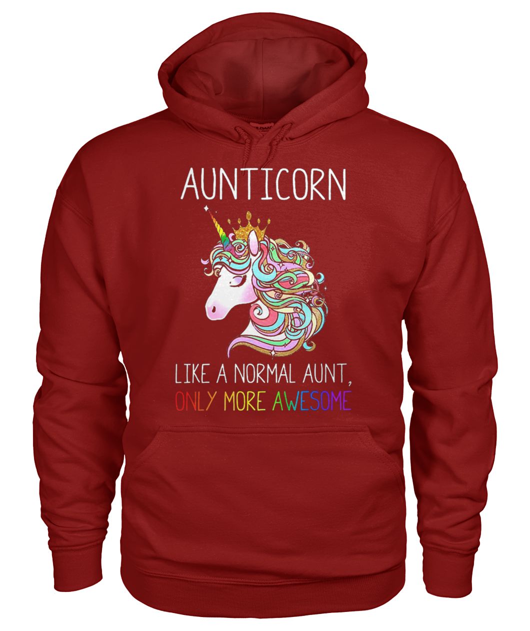 Aunticorn like a normal aunt only more awesome gildan hoodie
