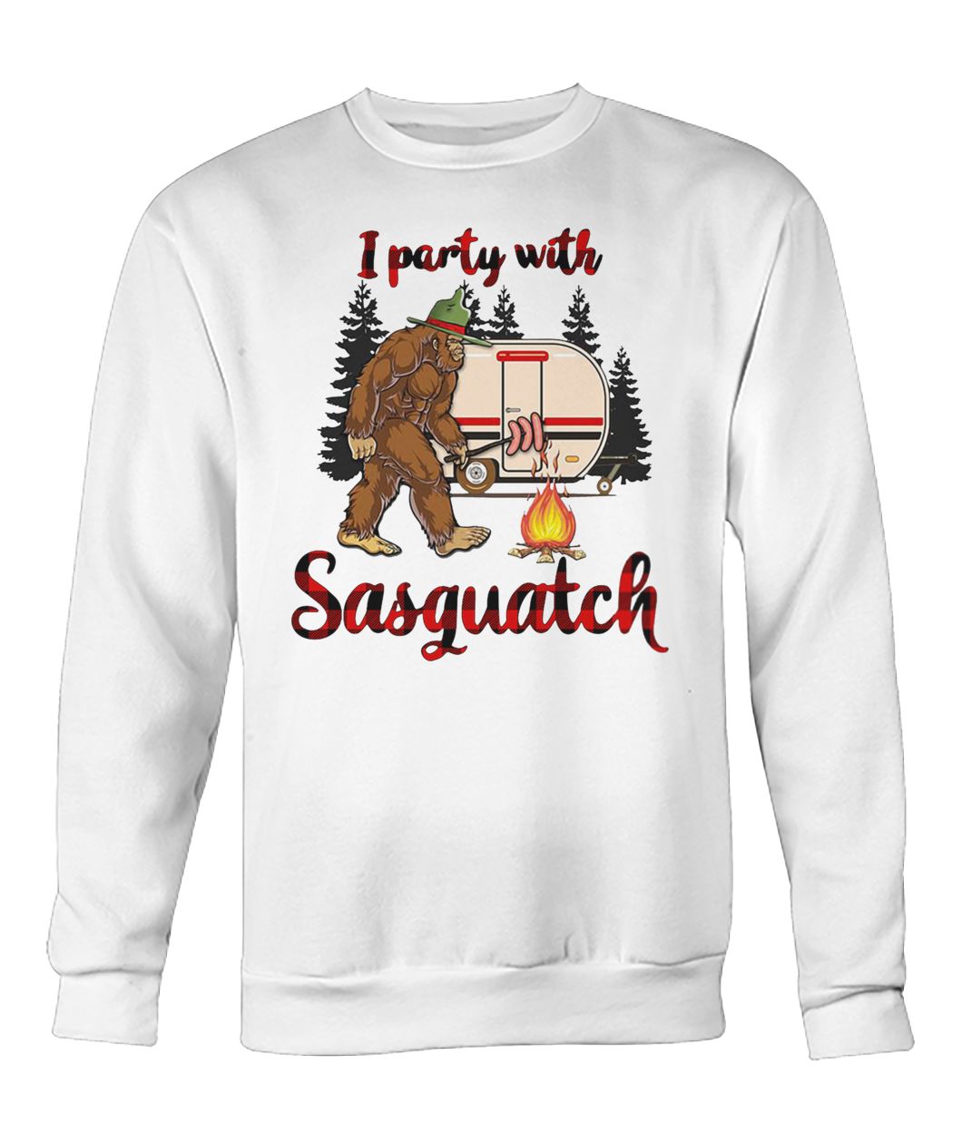 Bigfoot camping I party with sasquatch crew neck sweatshirt