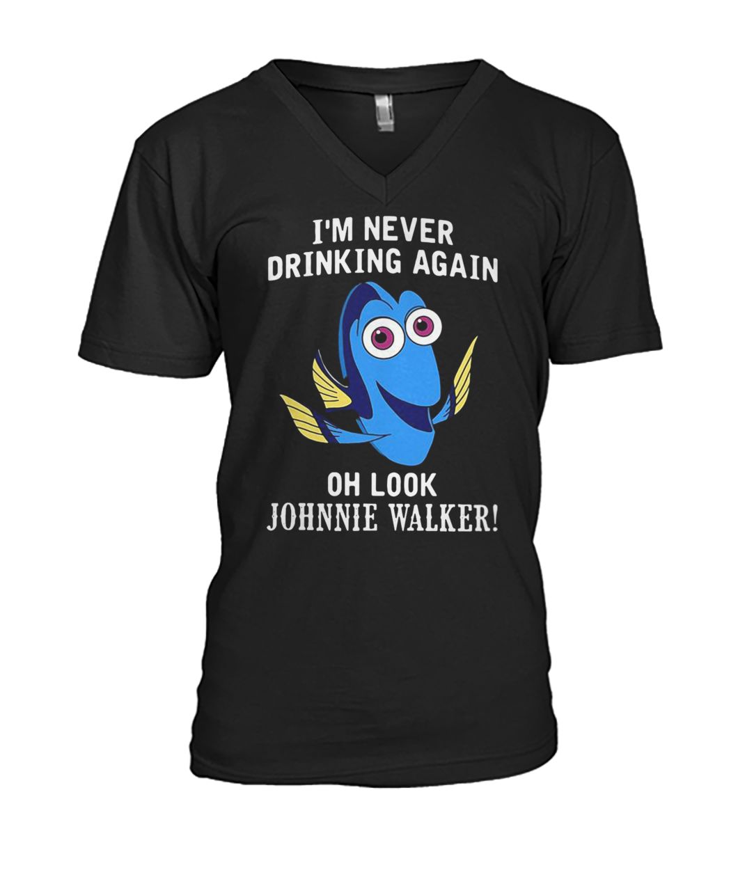 Dory fish I'm never drinking again oh look johnnie walker mens v-neck