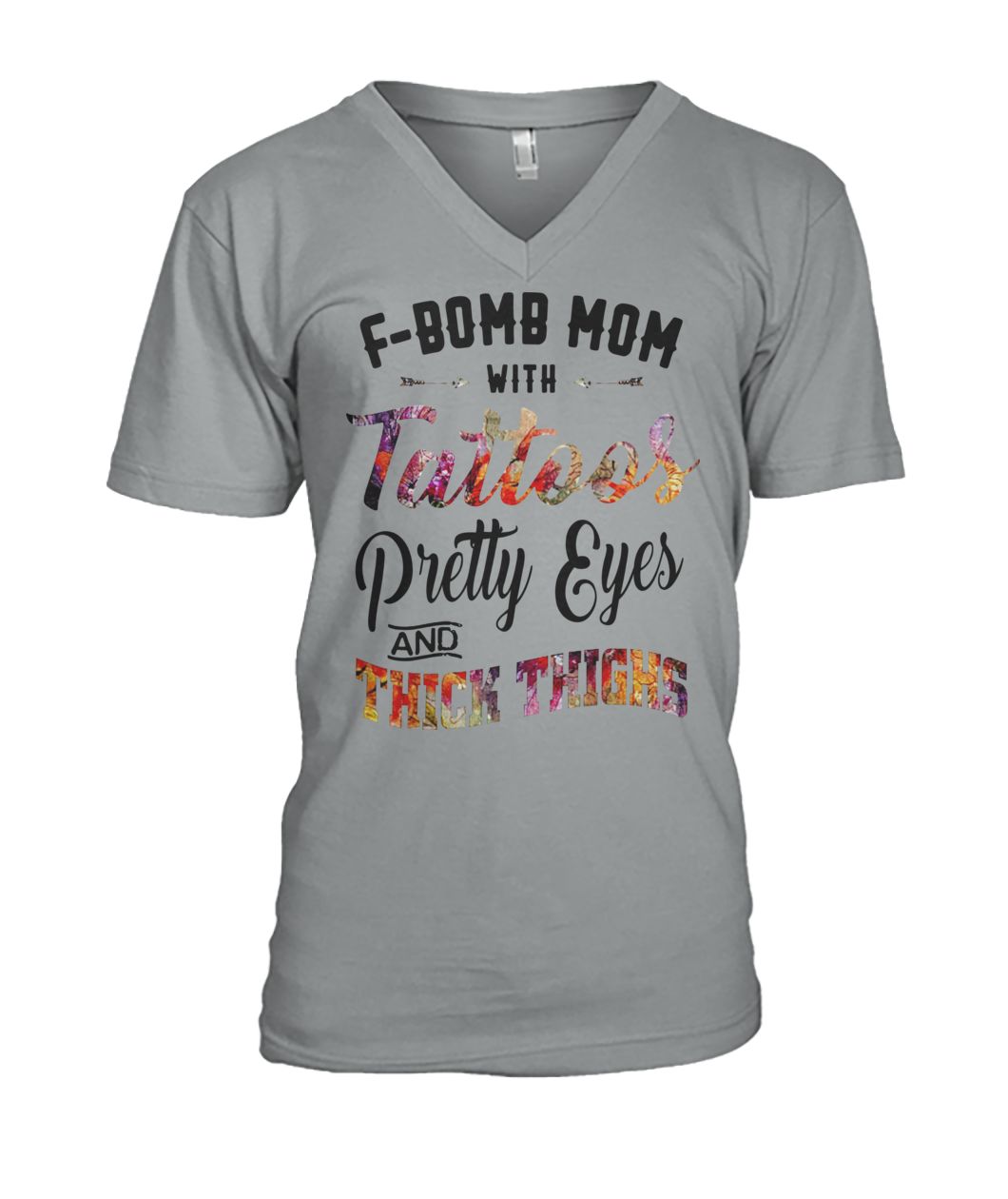 F bomb mom with tattoos pretty eyes and thick thighs mens v-neck