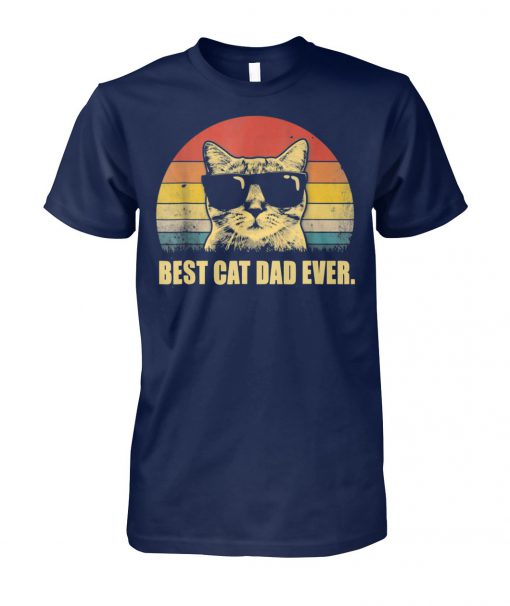 Father's day best cat dad ever vintage unisex cotton tee