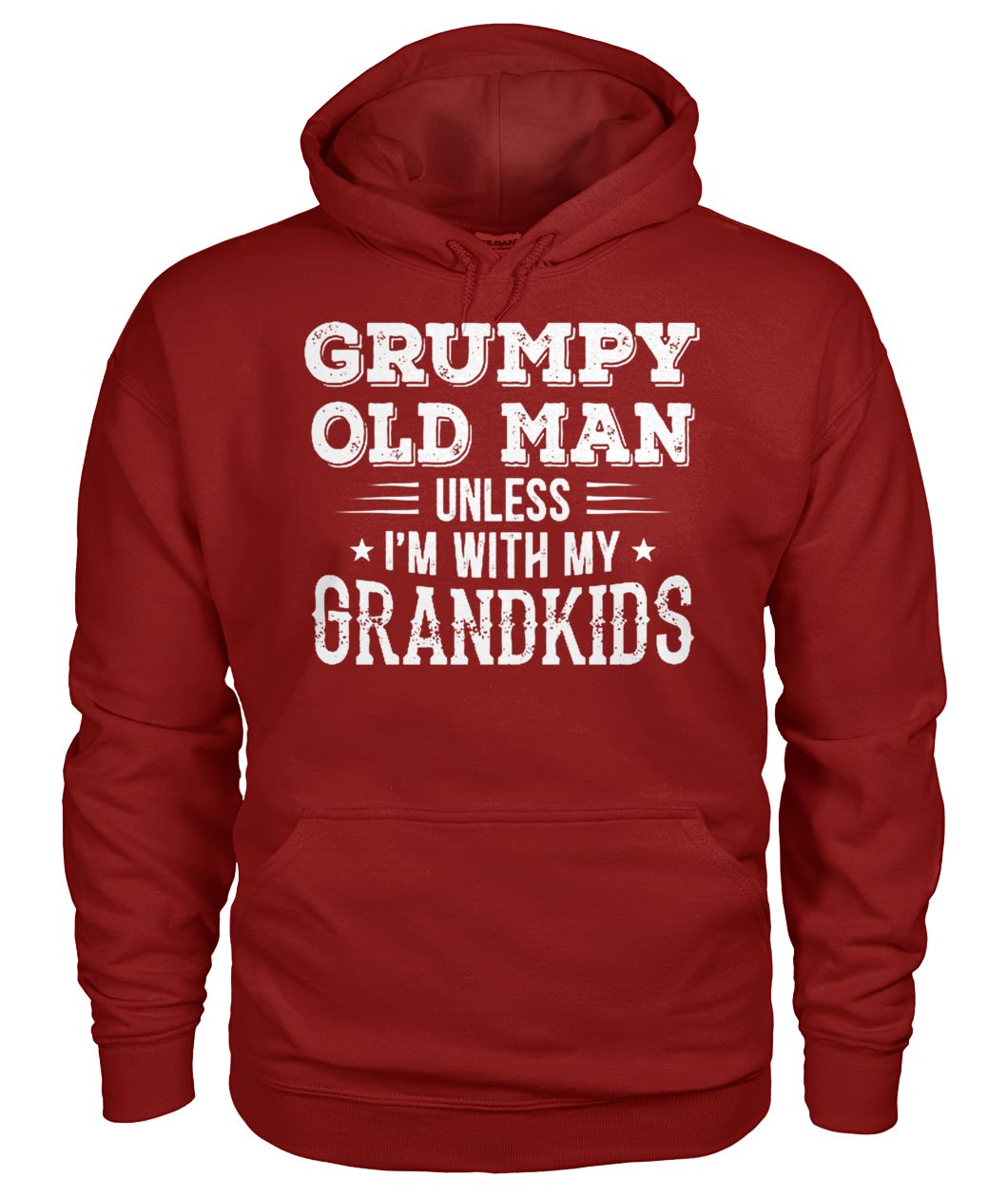Grumpy old man unless I'm with my grandkids gildan hoodie