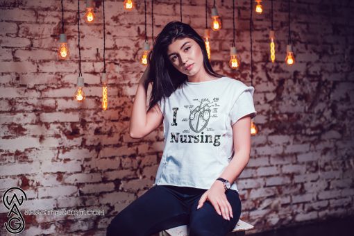 Heart anatomy medical I love nursing shirt