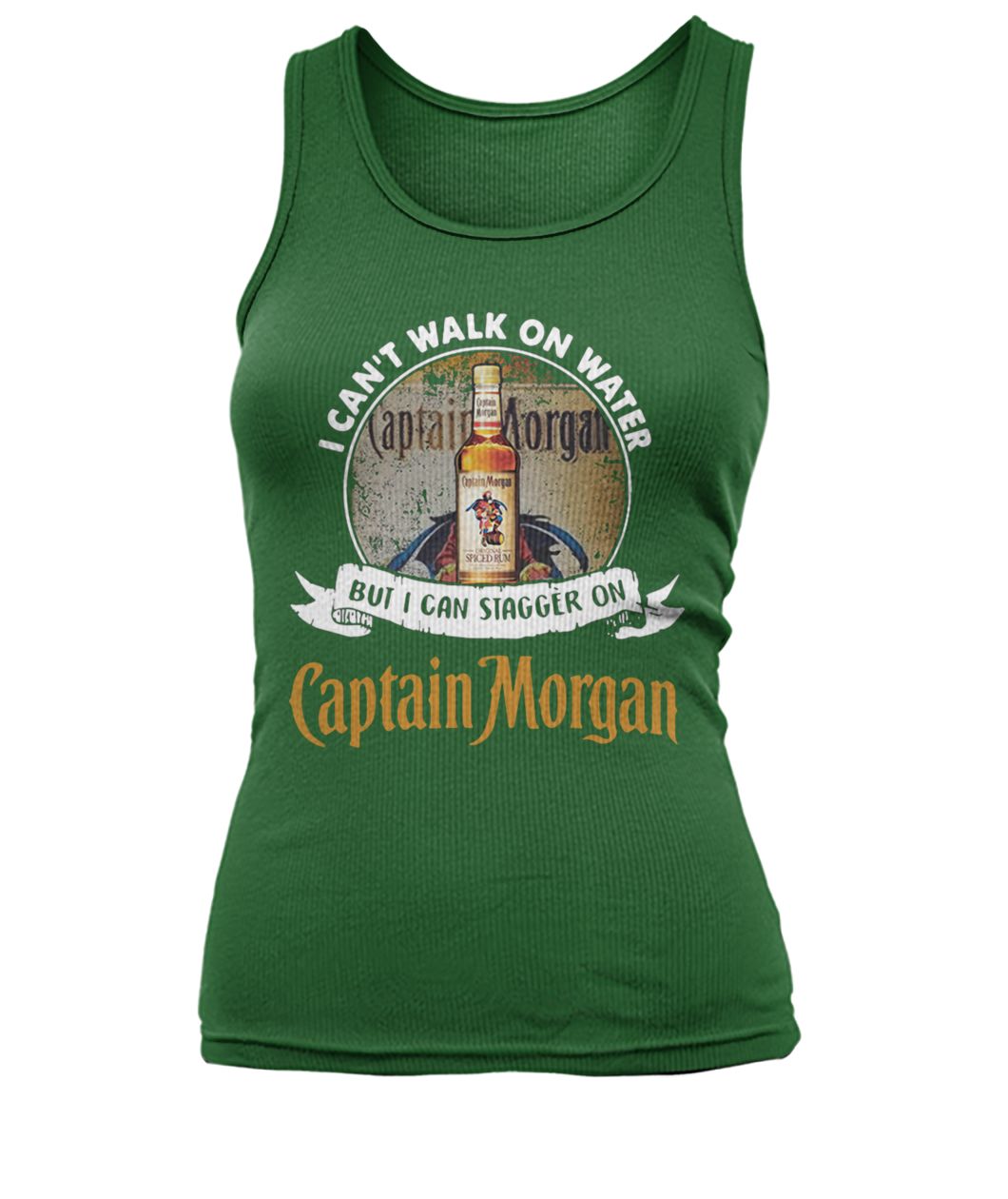 I can't walk on water but I can stagger on Captain Morgan women's tank top