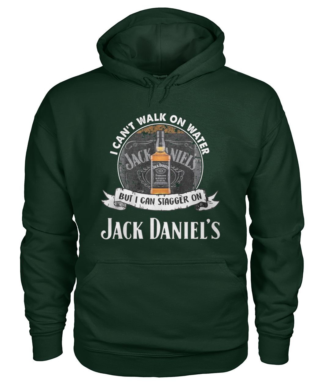 I can't walk on water but I can stagger on jack daniel's gildan hoodie