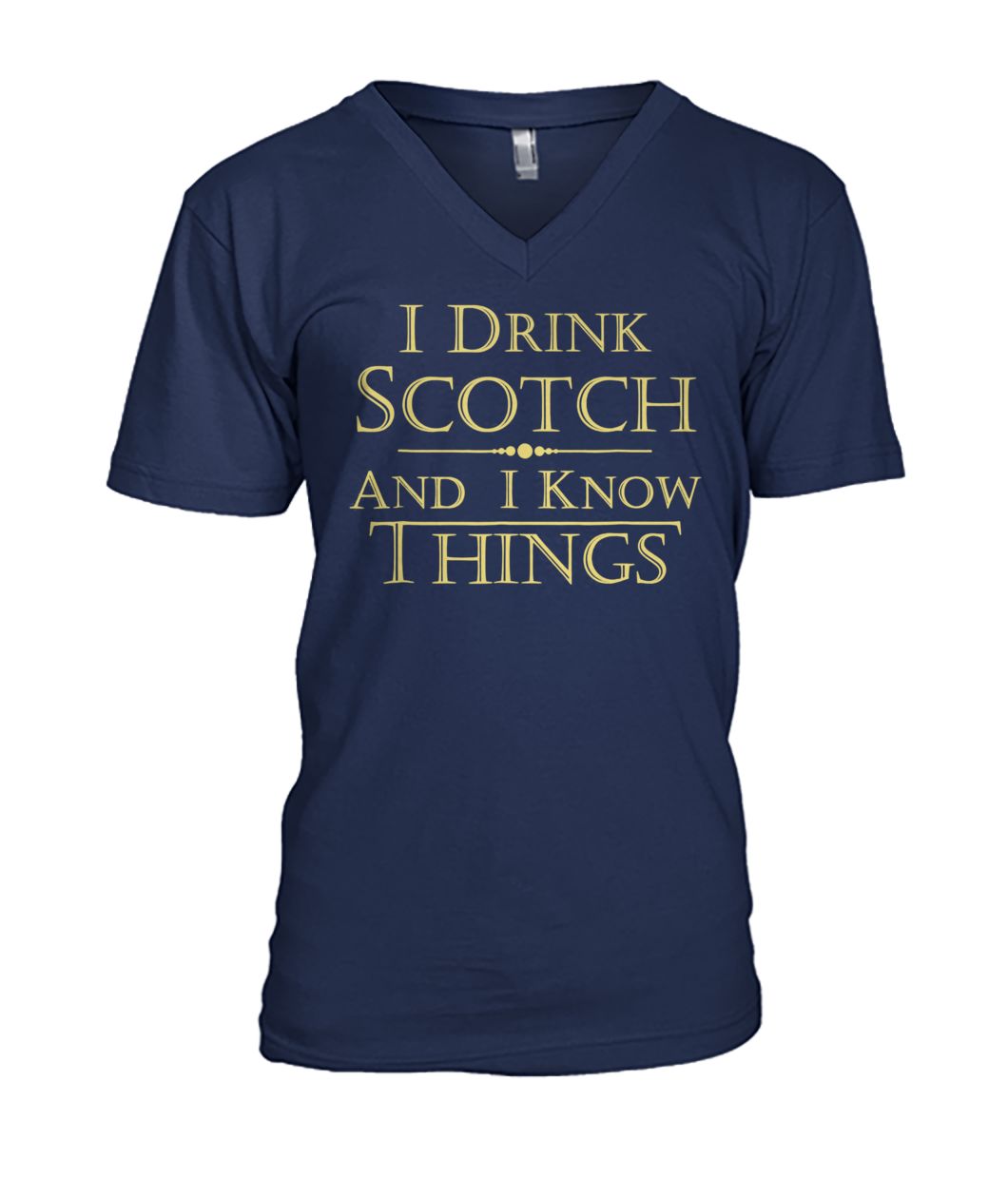I drink scotch and I know things game of thrones mens v-neck