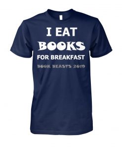 I eat books for breakfast book beasts 2019 unisex cotton tee