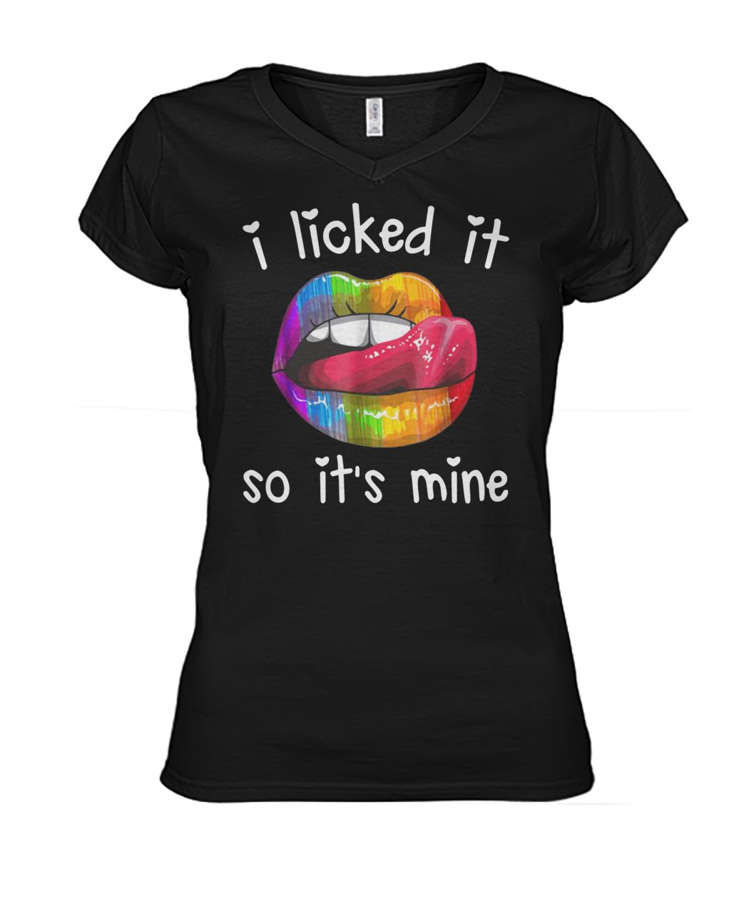 I licked it so it's mine LGBT women's v-neck