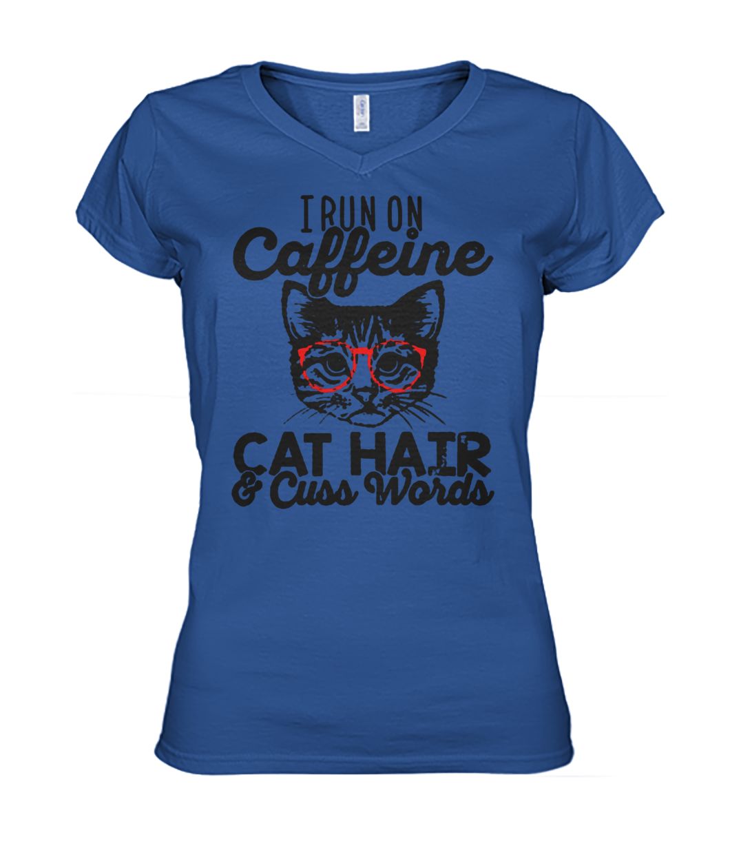 I run on caffeine cat hair and cuss words women's v-neck
