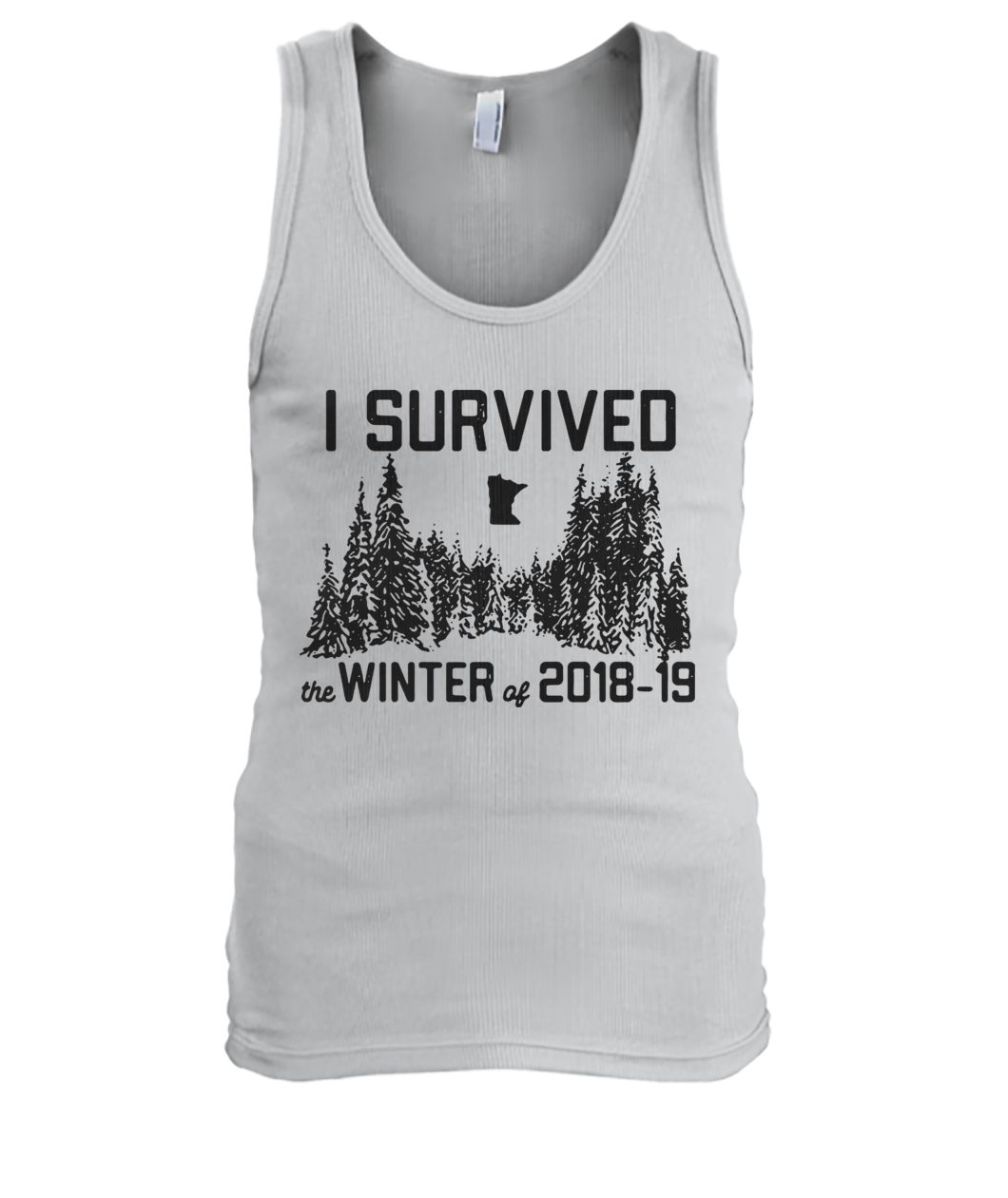 I survived the winter of 2018 19 men's tank top