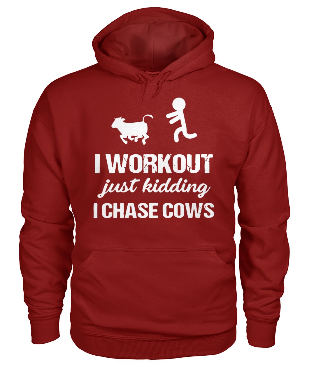I workout just kidding I chase cows gildan hoodie