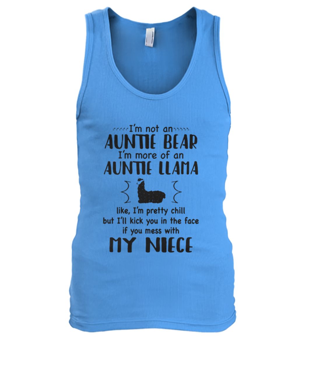 I'm not an auntie bear I'm more of an auntie llama men's tank top