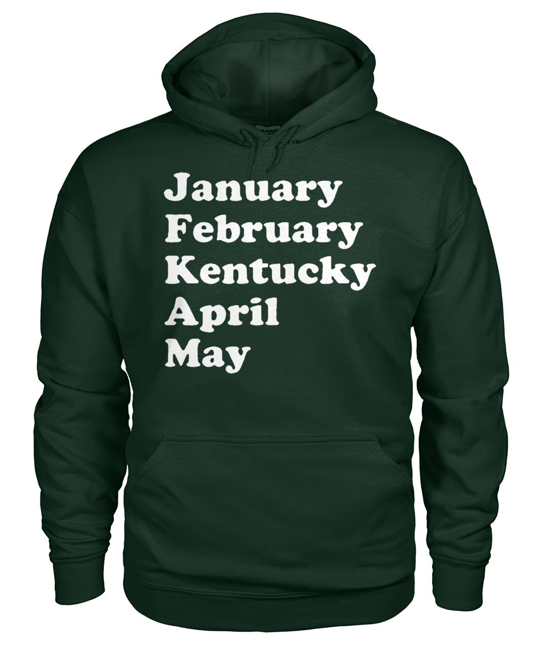 January february kentucky april may gildan hoodie