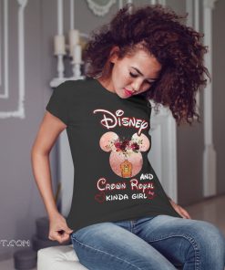 Mickey mouse disney and crown royal kinda girl shirt