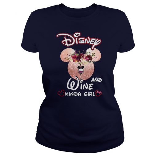 Mickey mouse disney and wine kinda girl lady shirt