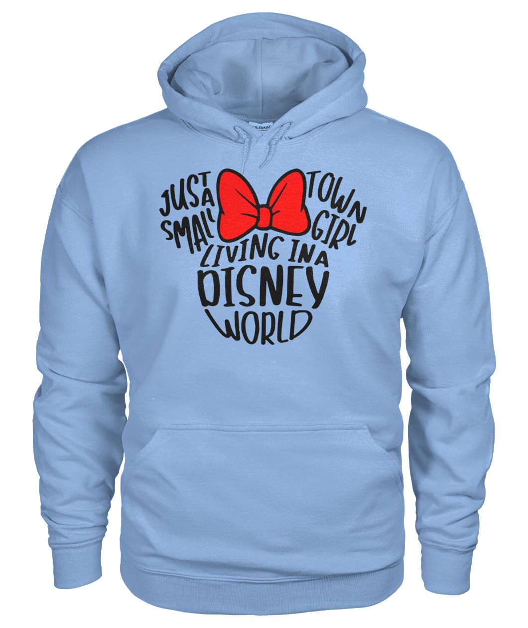 Mickey mouse just a small town girl living in a disney world gildan hoodie
