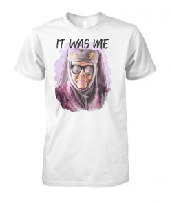 Olenna tyrell tell cersei it was me game of thrones unisex cotton tee
