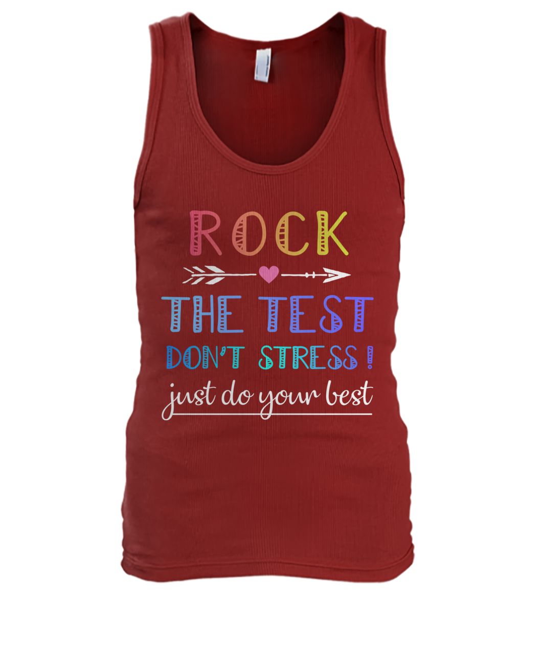 Rock the test don't stress just do your best men's tank top