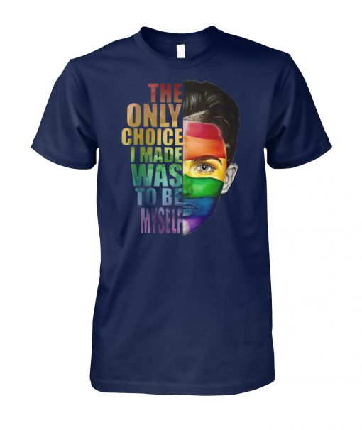 Ruby rose the only choice i made was to be myself LGBT unisex cotton tee