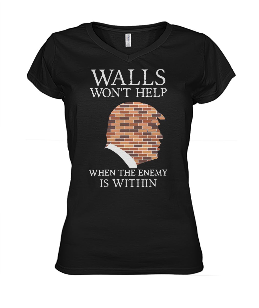 Trump walls won't help when the enemy is within women's v-neck