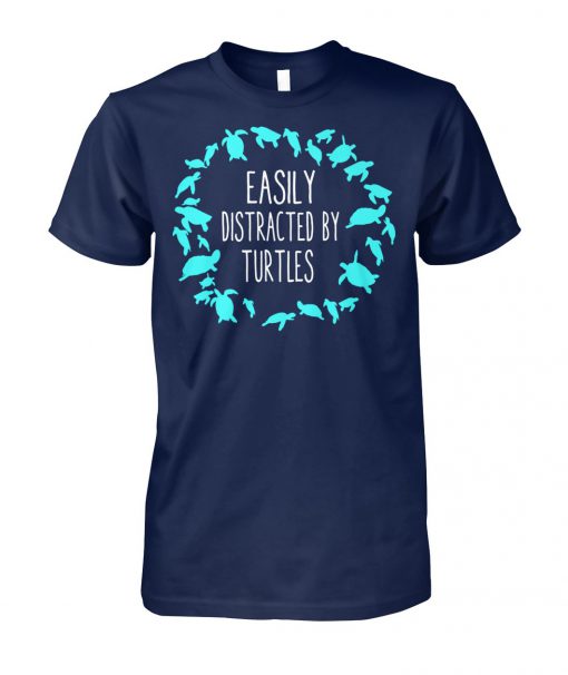 Turtle lovers easily distracted by turtles unisex cotton tee