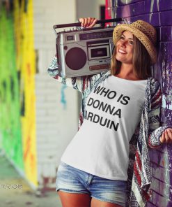 Who is donna arduin shirt