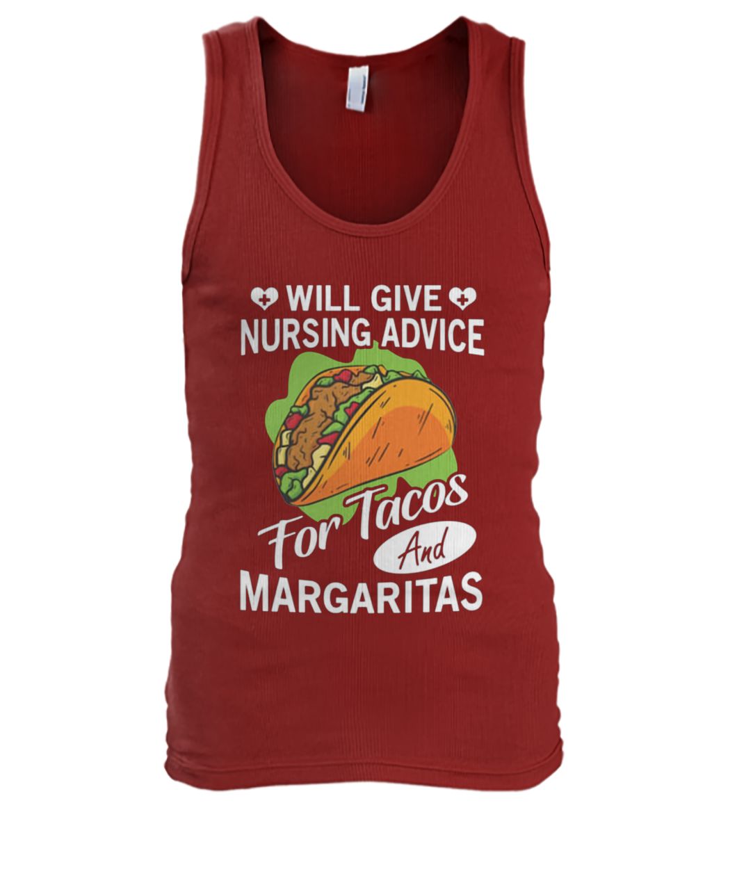 Will give nursing advice for tacos margaritas men's tank top