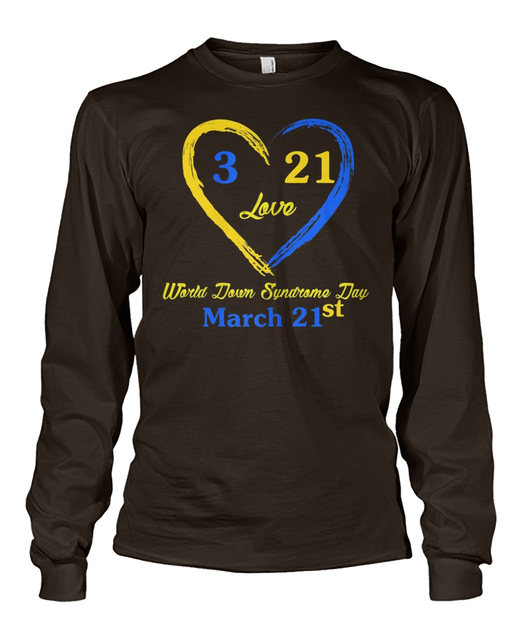 World down syndrome day awareness march 21 unisex long sleeve