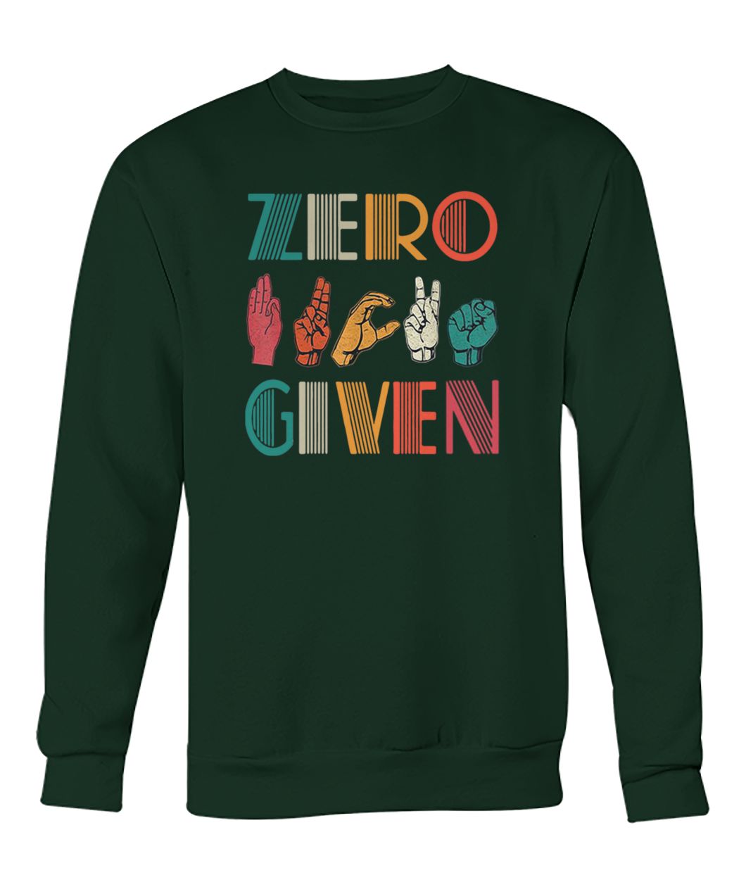 Zero fuck given american sign language vintage crew neck sweatshirt