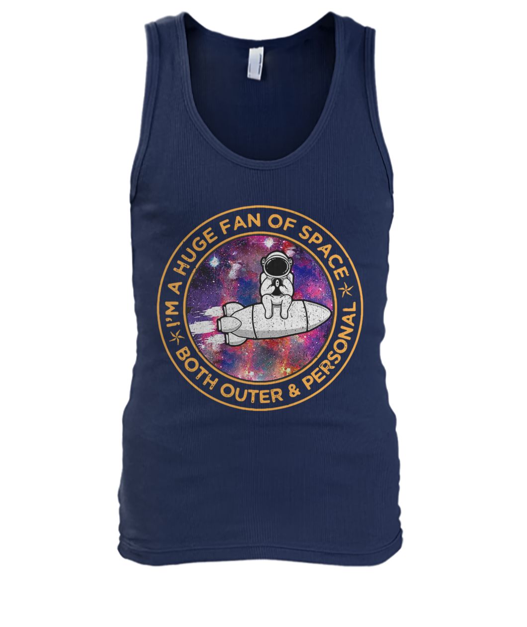 Astronaut I'm a huge fan of space both outer and personal men's tank top
