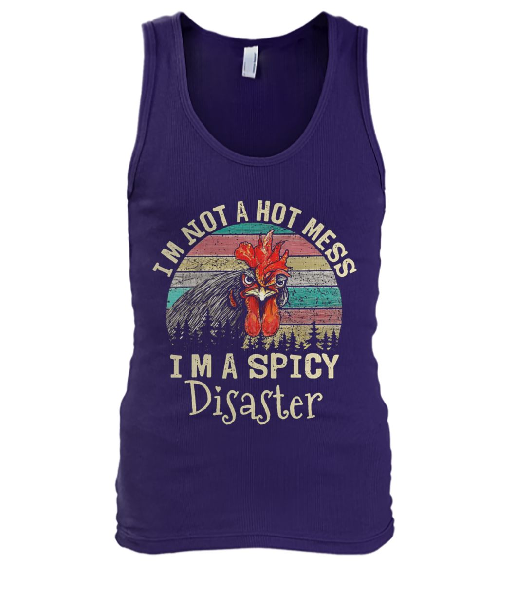 Chicken I'm not a hot mess I'm a spicy disaster vintage men's tank top
