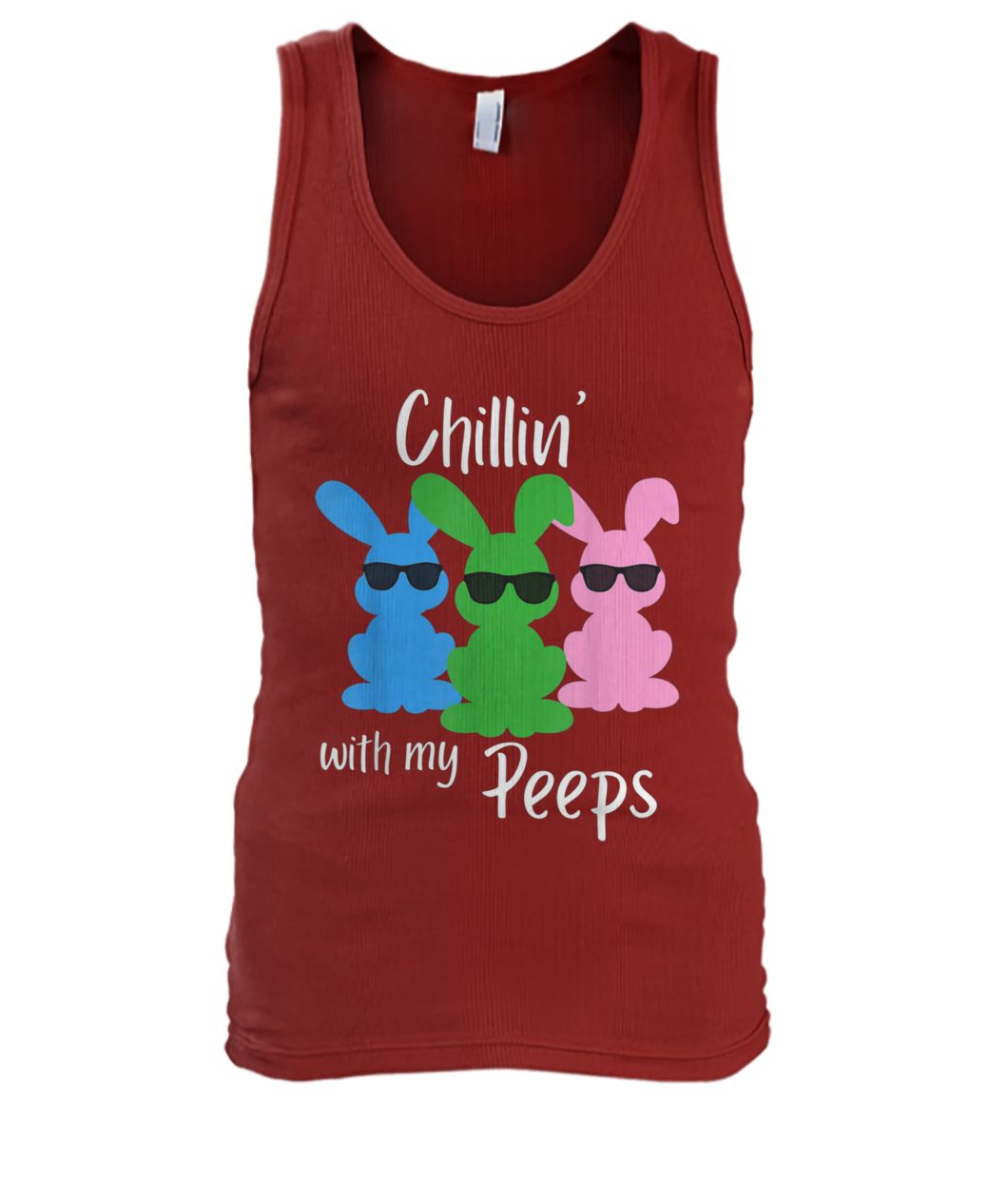 Chillin with my peeps funny easter bunny men's tank top