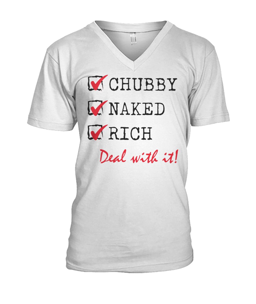 Chubby naked rich deal with it mens v-neck