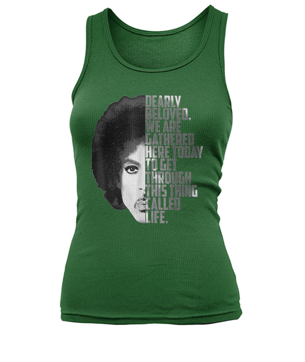 Dearly beloved we are gathered here today to get through this thing called life women's tank top
