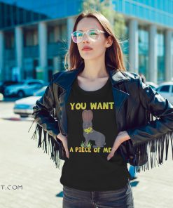 Easter chocolate bunny you want a piece of me shirt