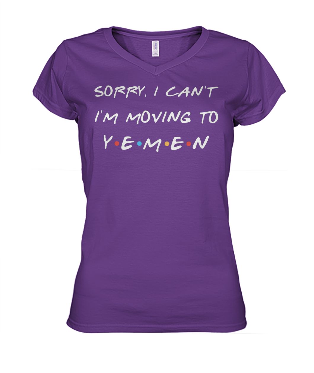 Friends tv show sorry I can't I'm moving to yemen women's v-neck