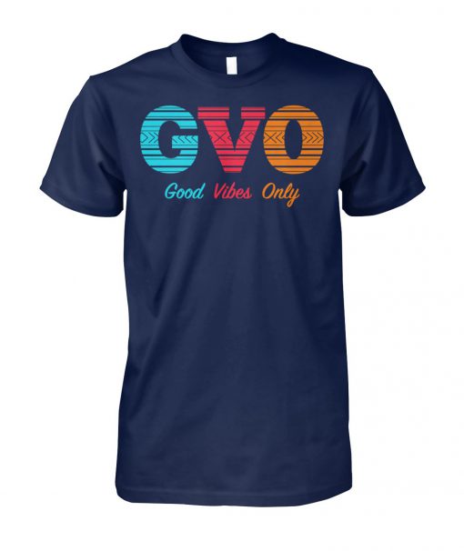 GVO good vibes only unisex cotton tee