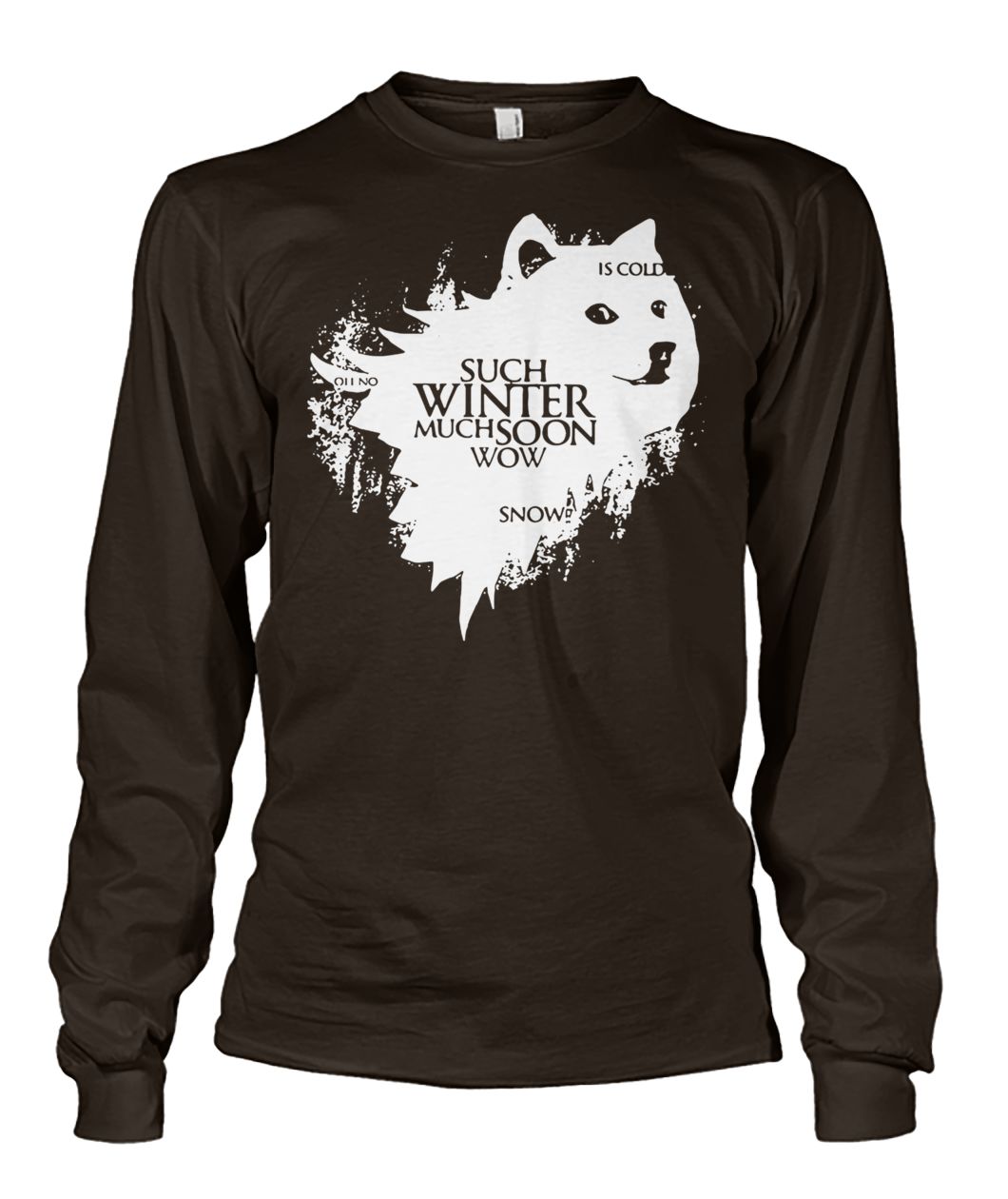 Game of thrones doge oh no such winter much soon wow snow is cold unisex long sleeve