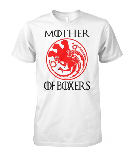 Game of thrones mother of boxers unisex cotton tee
