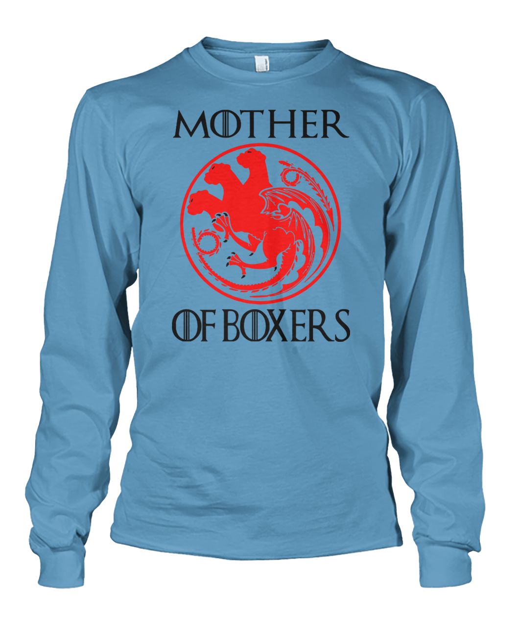 Game of thrones mother of boxers unisex long sleeve