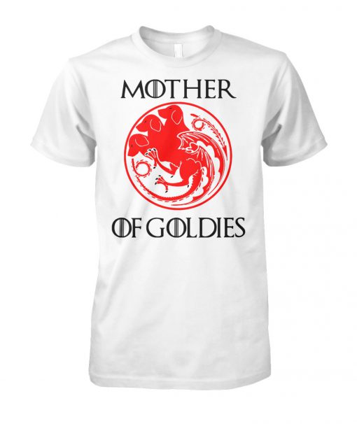 Game of thrones mother of goldies unisex cotton tee